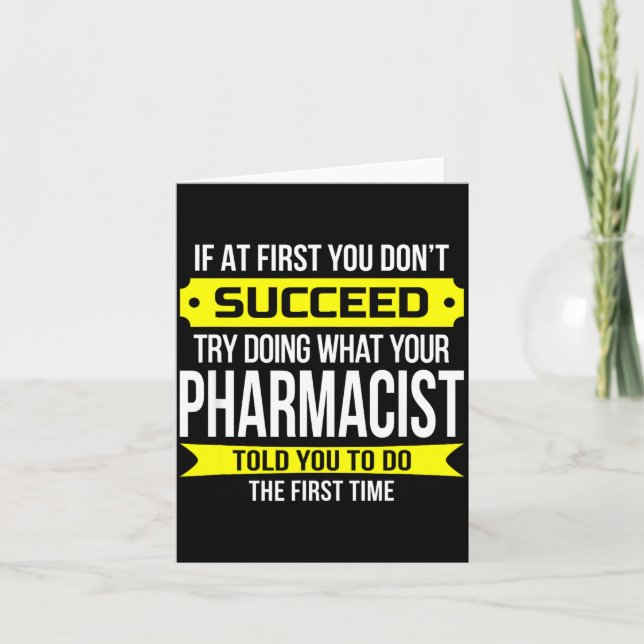 Pharmacist Gits If At First You Don't Succeed Funn Kort (Framsida)