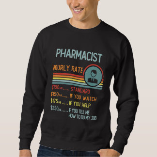 Pharmacist Hourly Rate T-Shirt Retro Job Title Lång Ärmad Tröja