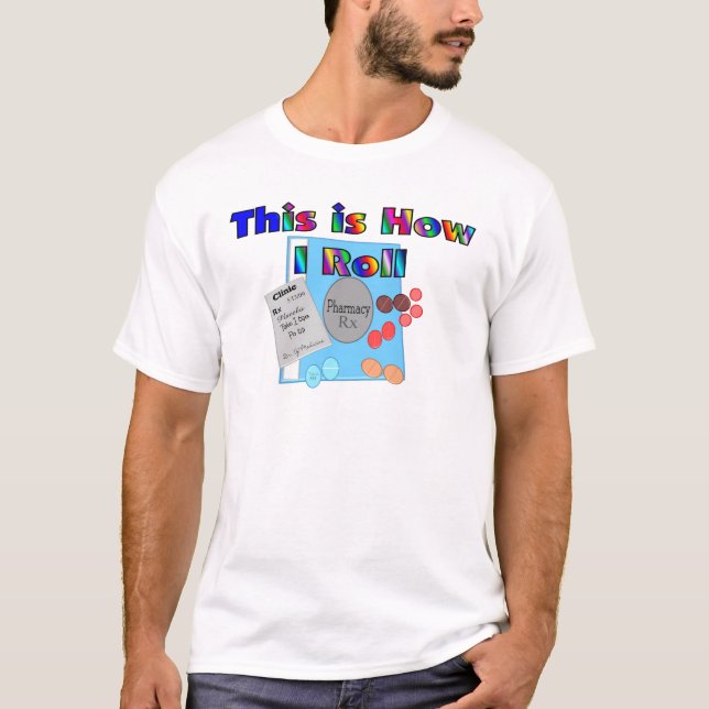 Pharmacist HUR JAG RULLAR unika diagram Tee Shirt (Framsida)