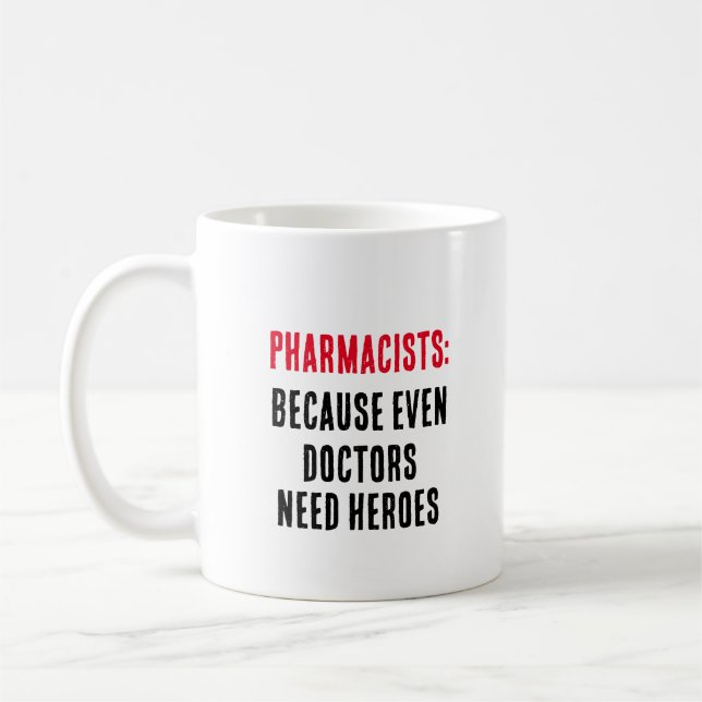 Pharmacister: För även läkare behöver hjältar Kaffemugg (Vänster)