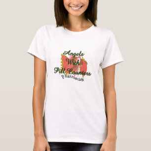 Pharmacists "änglar med pillen kontrar ", t-shirt