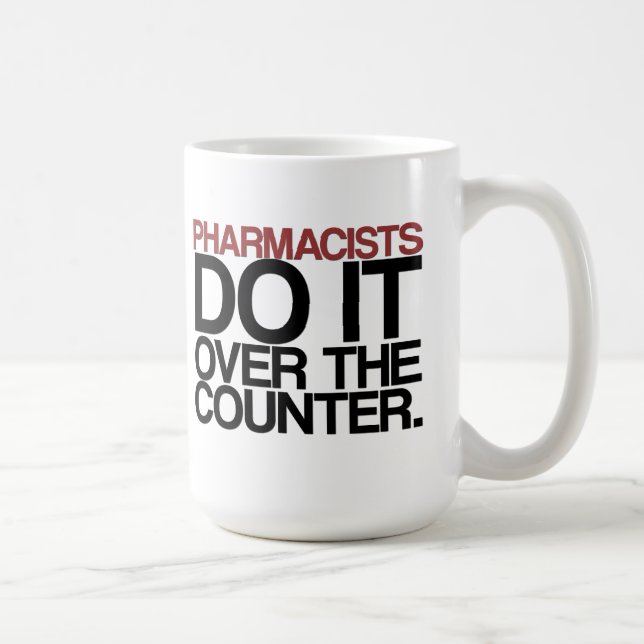 Pharmacists gör det muggen över för kontra" kaffemugg (Höger)