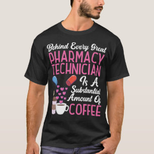 Pharmacy bakom varje Underbar farmaceut T Shirt