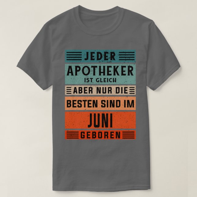 Pharmacy birthday June born pharmacist 1 T Shirt (Design framsida)