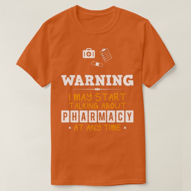 Pharmacy Funny Design For Gift 6 T Shirt (Design framsida)