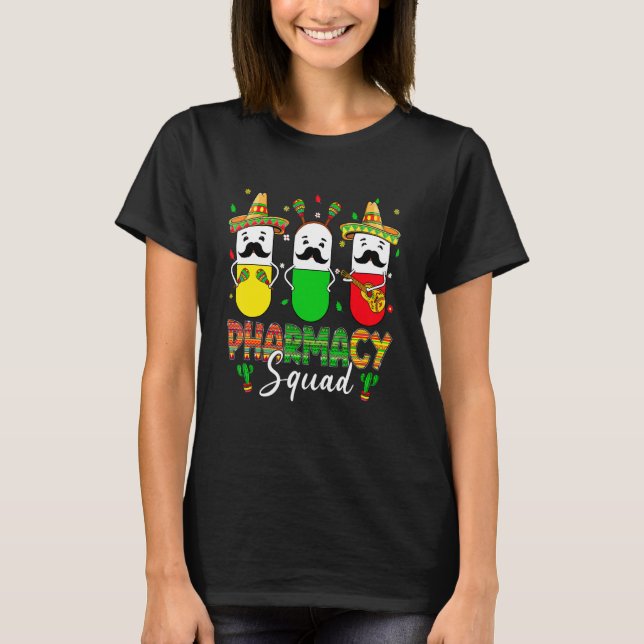 Pharmacy Squad Cinco De Mayo Party Pharmacist Mexi T Shirt (Framsida)