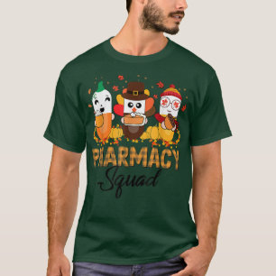 Pharmacy Squad Fall Thanksgiving - tack Turkiet P T Shirt