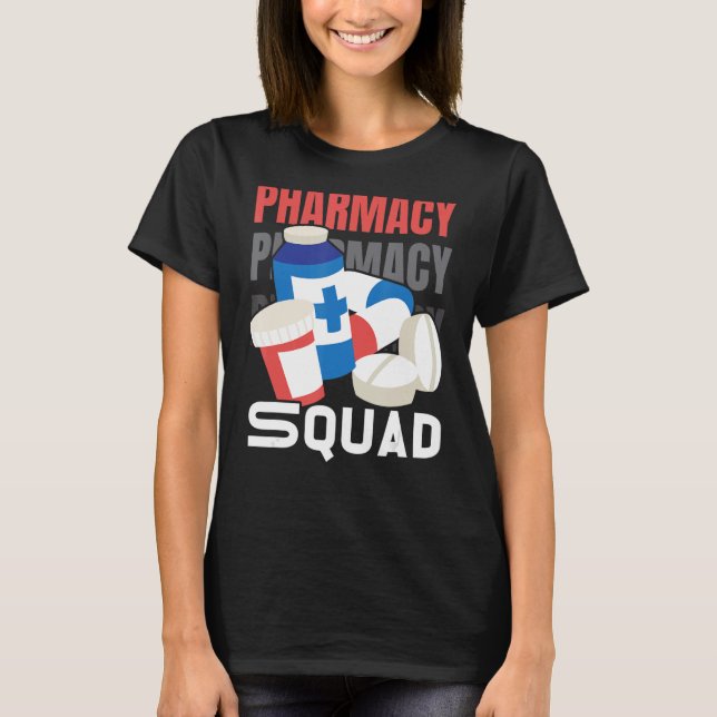 Pharmacy Squad Pharmacist Pharm Technician 1 T Shirt (Framsida)
