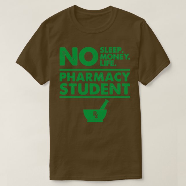 Pharmacy Student Funny Gift 1 T Shirt (Design framsida)