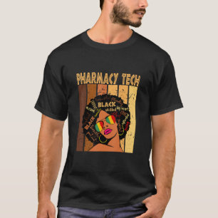 Pharmacy Tech Afro African American Black History T Shirt