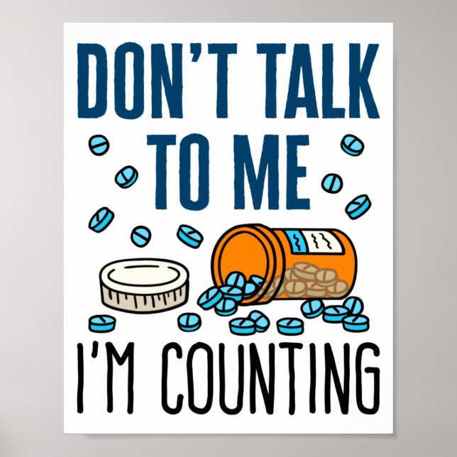Pharmacy Tech Dont Talk To Me Im Counting  Poster (Framsidan)