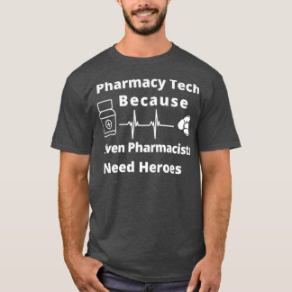 Pharmacy Tech för att till och med farmaceuter beh T Shirt