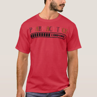 Pharmacy tech loading Pharmacy Life Pharmacy stude T Shirt