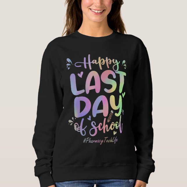 Pharmacy Tech Lycklig förra dagen, School Tie Dye T Shirt (Framsida)