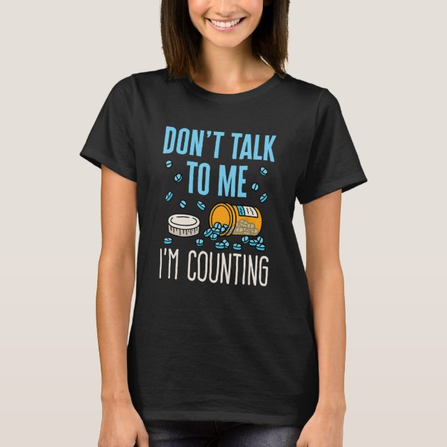 Pharmacy Tech Technician Funny Counting Pills Pham T Shirt (Framsida)