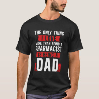 Pharmacy Tech Technician Pharmacist Student Dad Th T Shirt