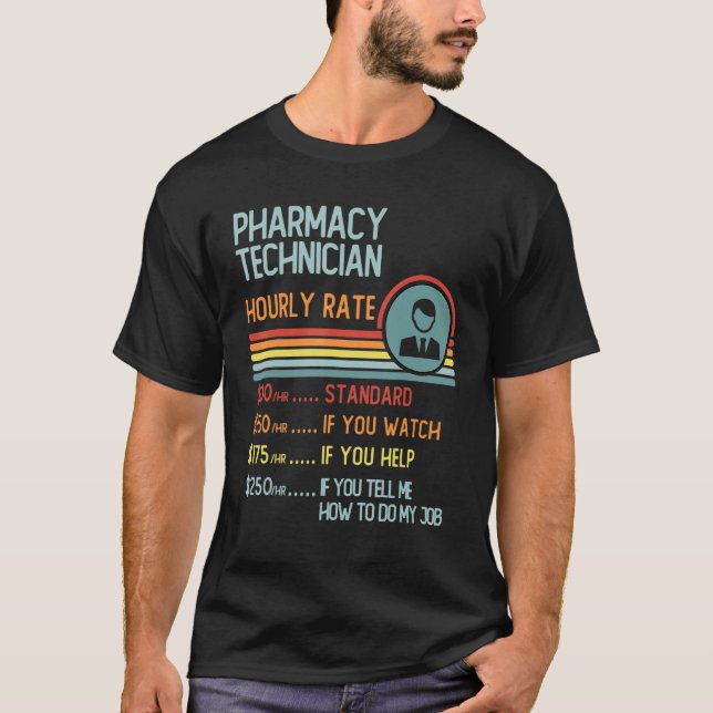Pharmacy Technician Hourly Rate T-Shirt Retro Job  (Framsida)