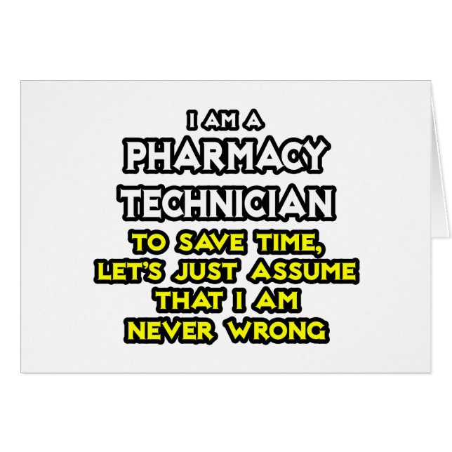 Pharmacy Technician Joke ... Aldrig fel Hälsningskort (Framsidan Horizontal)