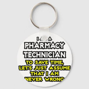 Pharmacy Technician Joke ...Aldrig fel Nyckelring