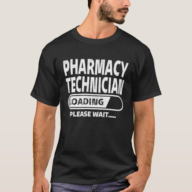Pharmacy Technician Loading Food Science  Pharmacy T Shirt (Framsida)