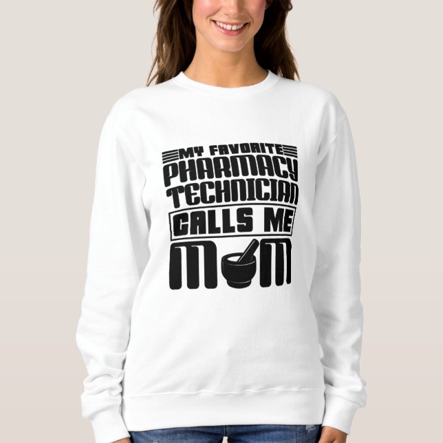 Pharmacy Technician My Favorite Calls Me Mom Gift T Shirt (Framsida)