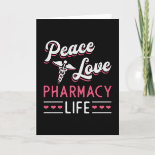 Pharmacy Technician Peace Kärlek Life Pharmacist Kort