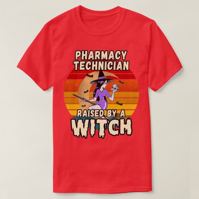 PHARMACY TECHNICIAN RAISERAD AV EN WITCH HALLOWEEN T SHIRT (Design framsida)