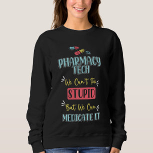 Pharmarcy Tech S Medicate Stupid Technician Pharma T Shirt
