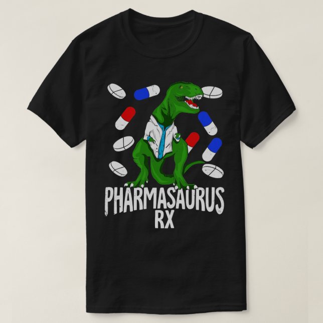 Pharmasaurus Rx Pharmacy Tech Pharmacist Gift T Shirt (Design framsida)