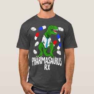 Pharmasaurus Rx Pharmacy Tech Pharmacist Gift T Shirt