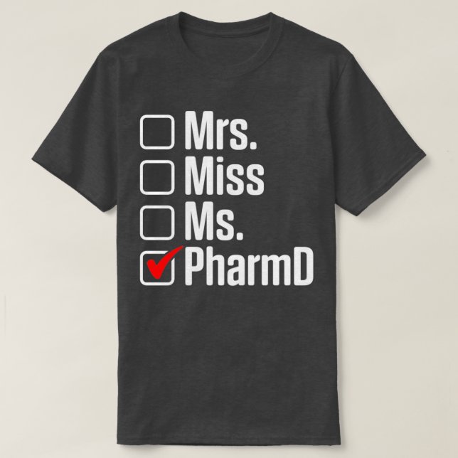 PharmD Doktor av apoteksdoktor Studenten pro T Shirt (Design framsida)