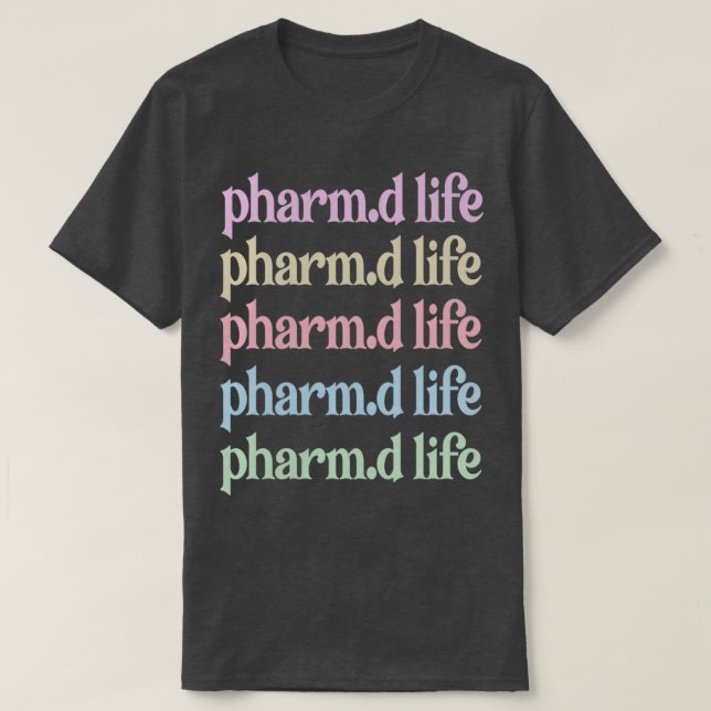 Pharmd Doktor of Pharmacy Studenten Pharmacist 10 T Shirt (Design framsida)