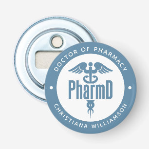 PharmD Doktor of Pharmacy Studenten Pharmacist Flasköppnare