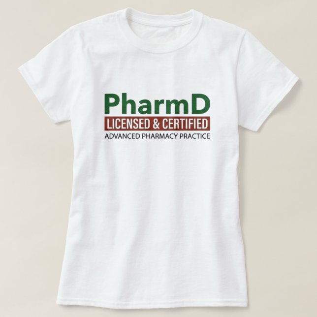 PharmD Licensierad & Certifierad T Shirt (Design framsida)