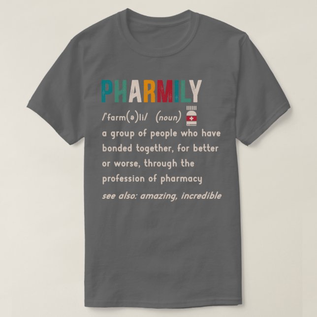 Pharmily Pharmacy Squad Pharmacist Licensed Classi T Shirt (Design framsida)