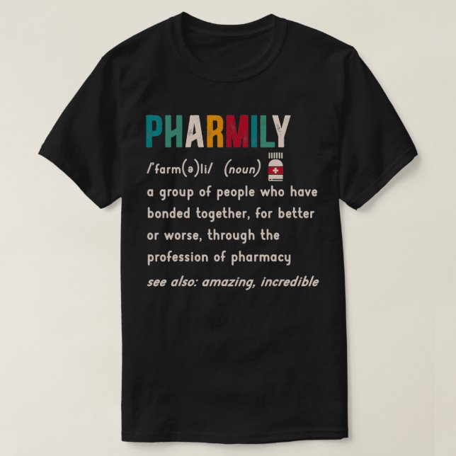 Pharmily Pharmacy Squad Pharmacist Licensed Druggi T Shirt (Design framsida)