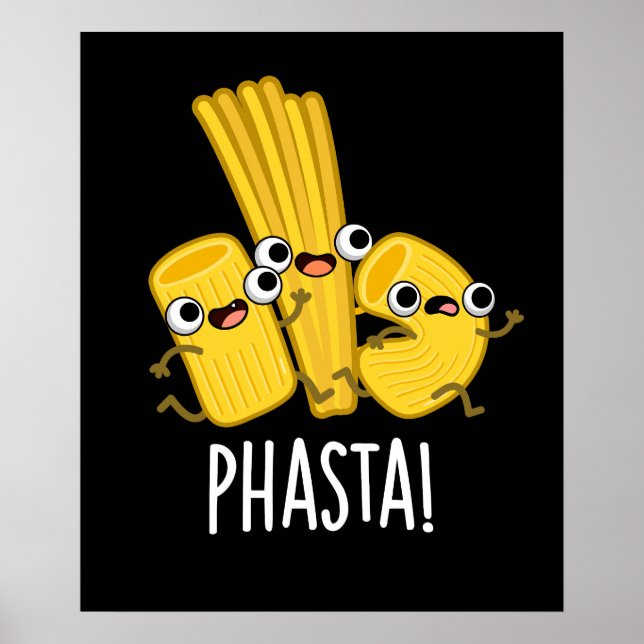 Phasta Funny Fast Pasta Pun Mörk BG Poster (Framsidan)