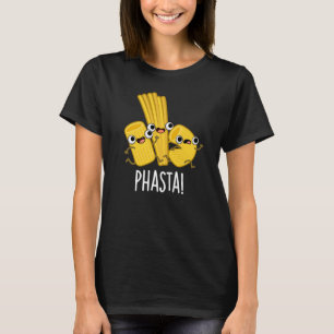 Phasta Funny Fast Pasta Pun Mörk BG T Shirt