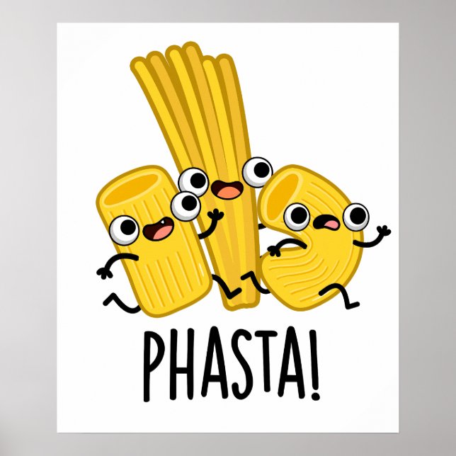 Phasta Funny Fast Pasta Pun Poster (Framsidan)