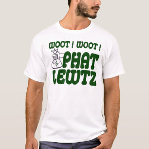 Phat Lewtz T skjorta T Shirt