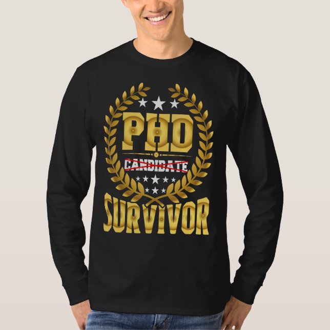 Phd Candidate Survivor T Shirt (Framsida)
