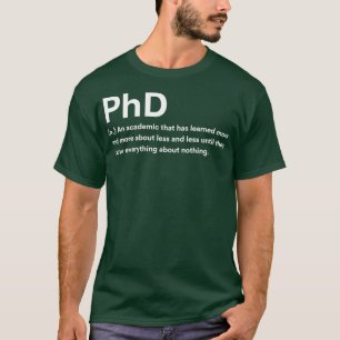 Phd Definition 3 T Shirt
