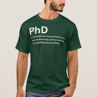 Phd Definition 3 T Shirt