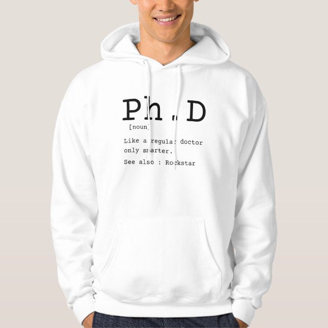 PhD definition philosophy doctor dissertation Hoodie (Framsida)