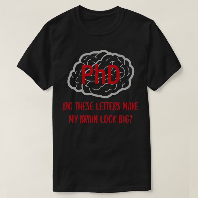 Phd Degree Brain Doktor Gift T Shirt (Design framsida)
