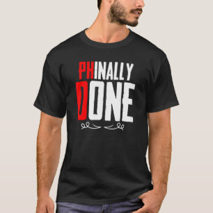 Phd Doctorate Studenten doctorate Degree Student T Shirt