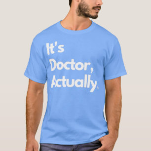 PHD Doktor av Philosophy Funny Gift 2 12 T Shirt