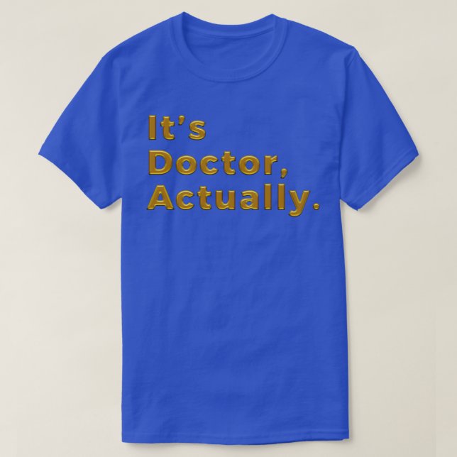 PHD Doktor av Philosophy Funny Gift 31 T Shirt (Design framsida)