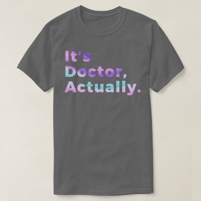 PHD Doktor of Philosophy Funny Gift 41 T Shirt (Design framsida)