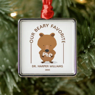 PhD Favorite Bear Funny Studenten Metall Ornament